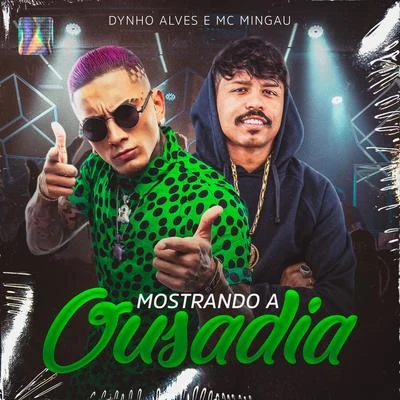 Mostrando a Ousadia 專輯 Dynho Alves