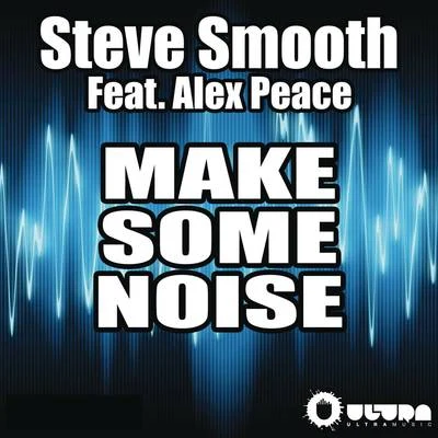 Make Some Noise 專輯 Torio/Steve Smooth/Quintino & Blasterjaxx