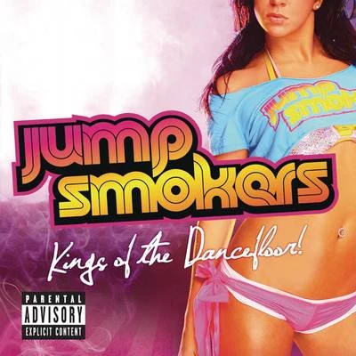 Jump SmokersPitbullHonorebel Kings of The Dancefloor!