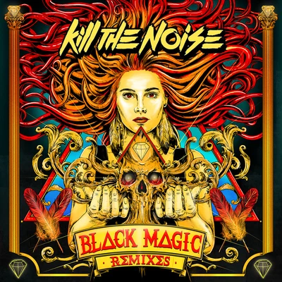 Black Magic Remixes EP 專輯 Kill The Noise