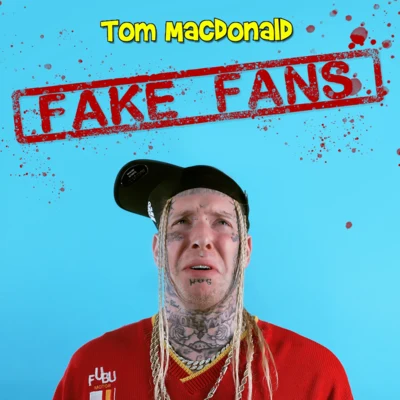 Fake Fans 專輯 Brandon Hart/Tom MacDonald/Nova Rockafeller