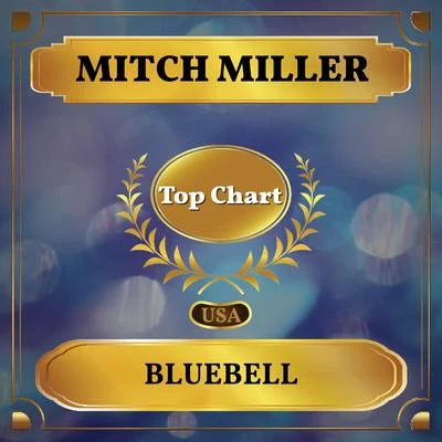 Bluebell (Billboard Hot 100 - No 94) 专辑 Mitch Miller