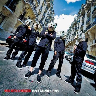 MAN WITH A MISSION Beef Chicken Pork