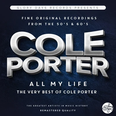 All My Life (The Very Best Of Cole Porter) 專輯 John Owen Edwards/Martin Yates/Cole Porter/Diana Montague/Sir Thomas Allen