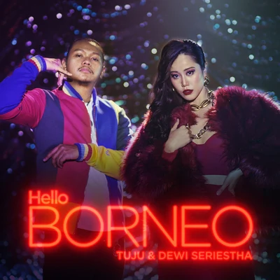 Hello Borneo 专辑 Tuju