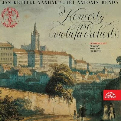 Prague Chamber OrchestraEduard Fischer Vaňhal, Benda: Viola Concertos