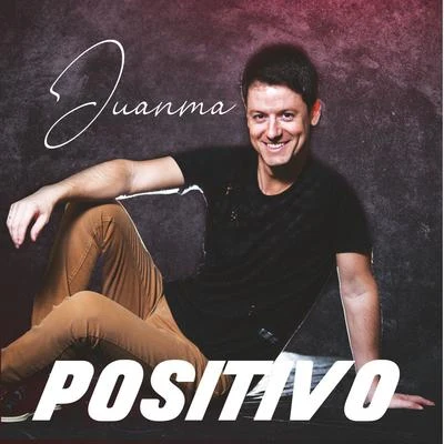 Positivo 專輯 Juaninacka/Juanma/Nestakilla