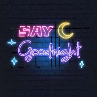 Say Goodnight 專輯 羅景文/餘楓 (Ryan)/李嘉格 (格格)/張碧晨 (Diamond)