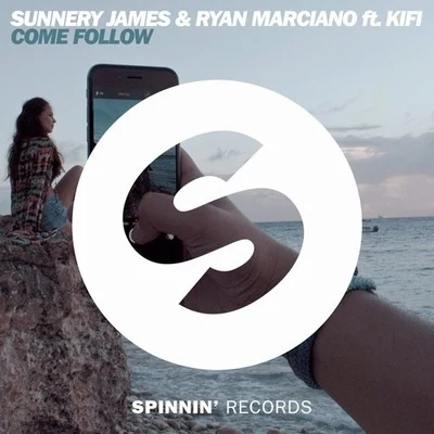 Come Follow 專輯 Sunnery James & Ryan Marciano