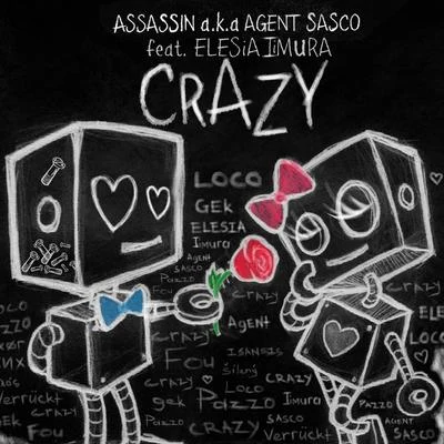 Agent Sasco (Assassin) Crazy - Single