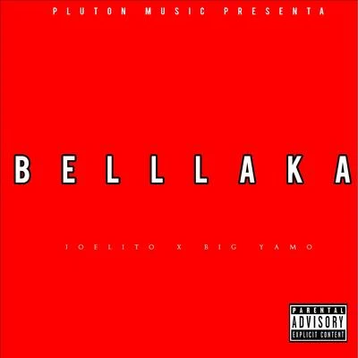 Bellaka 专辑 Big Yamo/Kevin Florez/Jowell & Randy