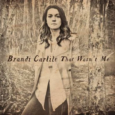 That Wasnt Me 專輯 Brothers Osborne/Brandi Carlile/Dierks Bentley