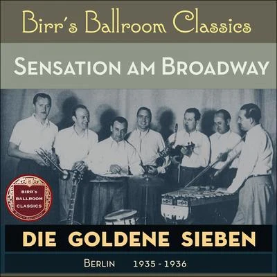 Sensation am Broadway (Recordings Berlin 1935 - 1936) 專輯 Thore Ehrling Orchestra/DuBose Hayward/C. Bruno/Sergio Ala/Roger Fernay