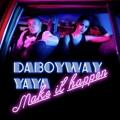 Make It Happen 专辑 Radio3000/DABOYWAY