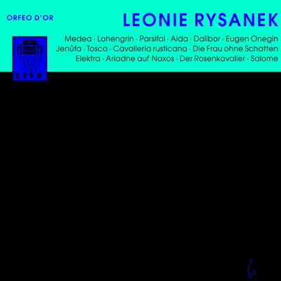 Leonie RysanekJames KingKarl BohmOrchester der Bayreuther Festspiele Opera Arias (Soprano): Rysanek, Leonie - TCHAIKOVSKY, P.I.VERDI, G.PUCCINI, G.SMETANA, B.CHERUBINI, L.WAGNER, R.STRAUSS, R.