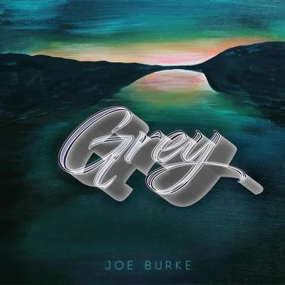 Grey 专辑 Joe Burke