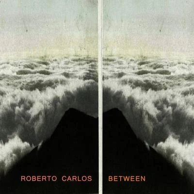 Between 專輯 Roberto Carlos/Erasmo Carlos/Silvia Machete