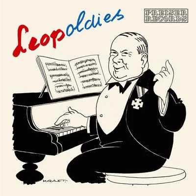 Hermann Leopoldi - LeopOldies (Frühe Aufnahmen) 專輯 Arthur Rebner/Franz Engel/Hans Haller/Alfred Grünwald/Salpeter