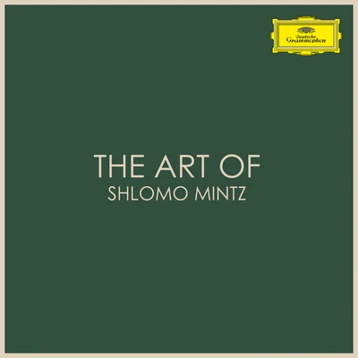 The Art of Shlomo Mintz 專輯 Shlomo Mintz/James Levine