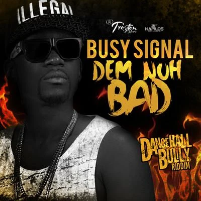 Dem Nuh Bad - Single 專輯 Busy Signal