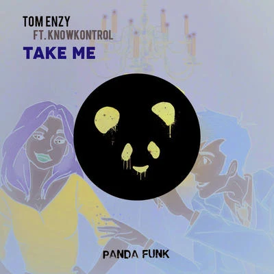 Take Me 專輯 Tom Enzy/Everex/Adalwolf/JERMUK/MadShow