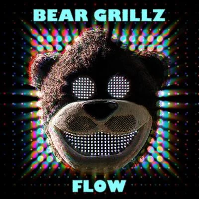 Flow 專輯 Bear Grillz/Nevve