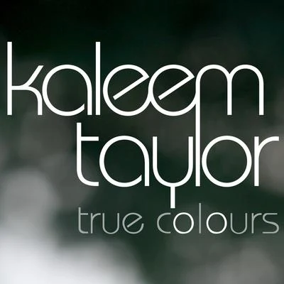 True Colours 專輯 Kaleem Taylor