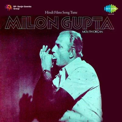 Hindi Films Song Tune On Mouth Organ Milon Gupta 專輯 Charanjit Singh/Milon Gupta/Van Shipley