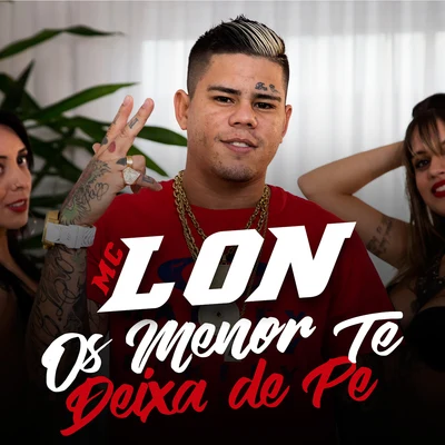 Os Menor Te Deixa de Pé 專輯 Mc Lon