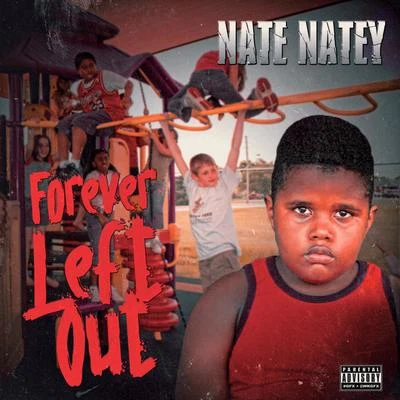 Forever Left Out 專輯 Nate Natey