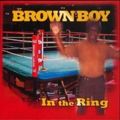 In The Ring 專輯 Brown Boy/Mr. Siccness/Lil Cuete/Ms. Mersy