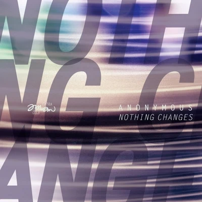 Josep ManzanoAnonymous Nothing Changes EP