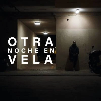 Otra Noche en Vela 專輯 Dirty Porko/XEFF/SWIT EME