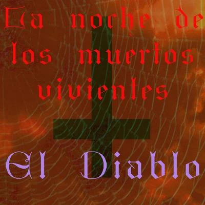 La Noche de los Muertos Vivientes 專輯 El Diablo/Too $hort/Oh Blimey