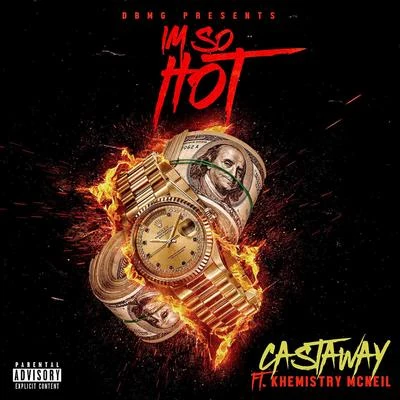 Im So Hot 專輯 Castaway/Young Dolph