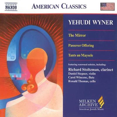 WYNER: Mirror (The)Passover OfferingTants un Maysele 專輯 Su Lian Tan/Peter Hamlin/John McDonald/Juventas New Music Ensemble/Evan Bennett