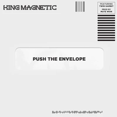 Push The Envelope (feat. Twin Gambit) 專輯 King Magnetic