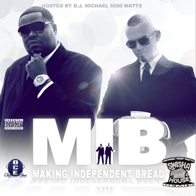 M.I.B. (Making Independent Bread) [DJ Michael "5000" Watts Swishahouse Remix] 專輯 Paul Wall/Noochie