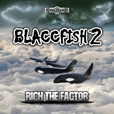 Blaccfish 2 专辑 Rich The Factor