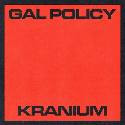 Gal Policy 專輯 Kranium