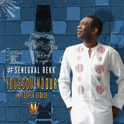 #Senegaal Rekk 专辑 Youssou N'Dour