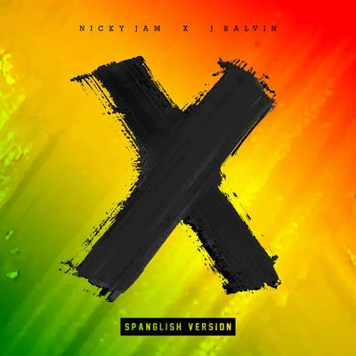 X (Spanglish Version) 专辑 J Balvin