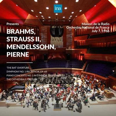 INA Presents: Brahms, Strauss II, Mendelssohn, Pierne by Orchestre National de France at the Maison de la Radio (Recorded 7th July 1966) 专辑 Orchestre national de France