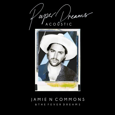 Paper Dreams (Acoustic) 专辑 Grizfolk/Jamie N Commons