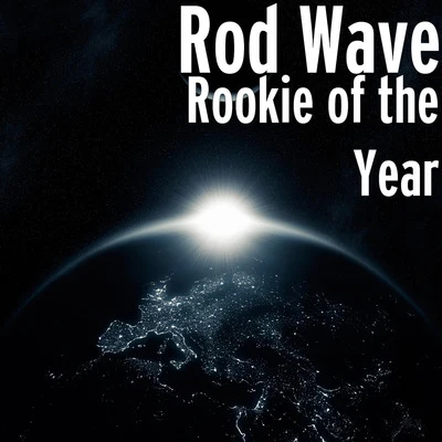 Rookie of the Year 专辑 Rod Wave