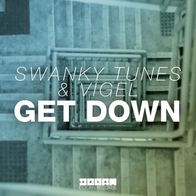 Get Down 專輯 Swanky Tunes