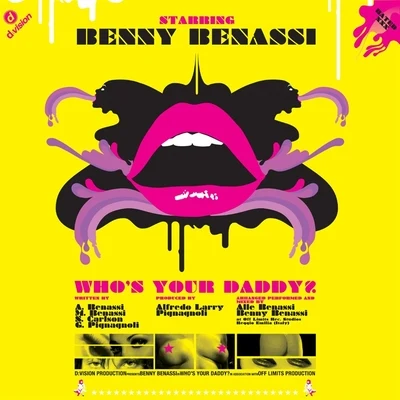 Benny BenassiPublic Enemy Whòs Your Daddy? - Single