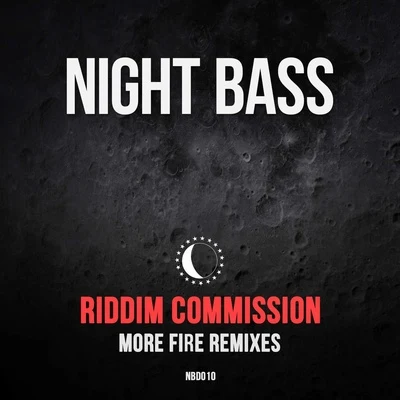 More Fire (Remixes) 專輯 Riddim Commission/Bot/Sinden/Pete Graham/Stranger