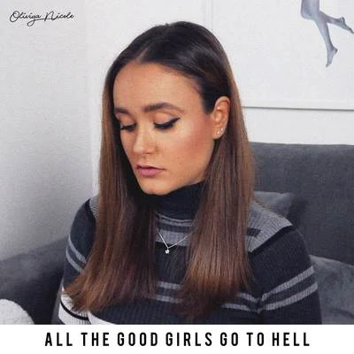 all the good girls go to hell 专辑 Oliviya Nicole/Seum Dero