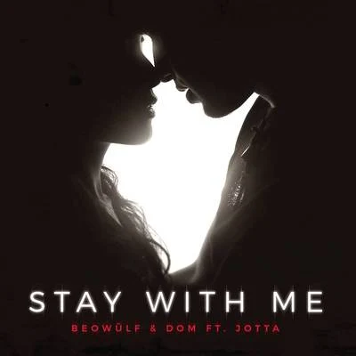 Stay With Me 專輯 beowulf/LOthief